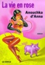 Anouchka D'Anna - La Vie En Rose.