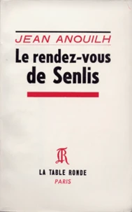LE RENDEZ-VOUS DE SENLIS