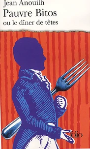 Pauvre Bitos Ou "Le Diner De Tetes"