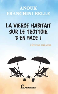 La vierge habitait sur le trottoir d'en face !