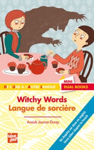 Anouk Journo-Durey - Witchy Words - Langue de sorcière.