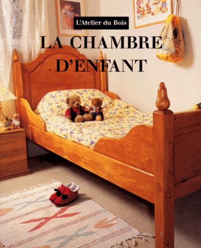 Anouk Journo - La Chambre D'Enfant. Realisation D'Objets Et De Meubles En Bois.