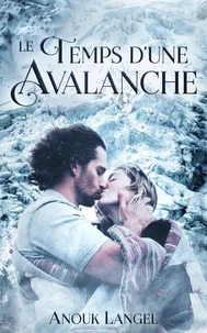 Le temps d'une avalanche