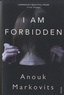 Anouk Markovits - I am Forbidden.