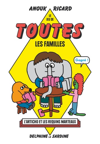 Anouk Ricard - Le jeu de toutes les familles.