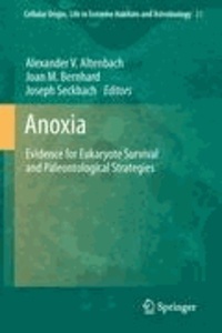 Alexander Altenbach - Anoxia - Evidence for Eukaryote Survival and Paleontological Strategies.