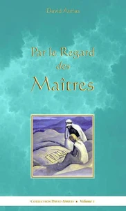 Par le regard des maîtres
