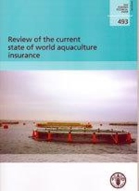 Anrooy raymon Van et Philip a.d. Secretan - Review of the current state of world aquaculture insurance.
