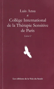Luis Ansa & Collège International de la Thérapie Sensitive de Paris
