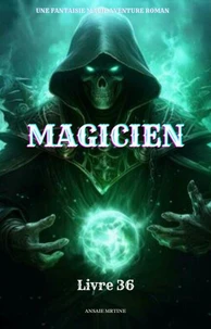 Magicien:Une Fantaisie Magie Aventure Roman(Livre 36)