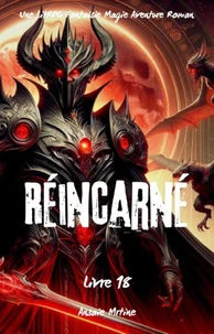 Réincarné:Une LitRPG Fantaisie Magie Aventure Roman(Livre 18)