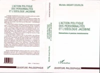 L'action politique des personnalités et l'idéologie jacobine