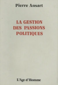 La gestion des passions politiques