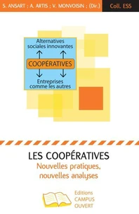 Les coopératives : nouvelles pratiques, nouvelles analyses