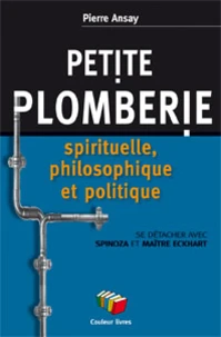 Petite plomberie spirituelle et philosophique