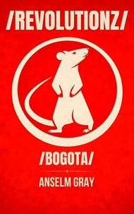 /REVOLUTIONZ/: Bogota Edition
