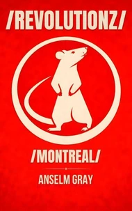 /REVOLUTIONZ/: Montreal Edition