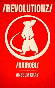 /REVOLUTIONZ/: Nairobi Edition