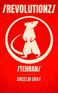 /REVOLUTIONZ/: Tehran Edition