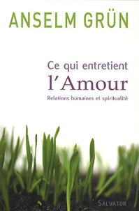 Ce qui entretient l'Amour