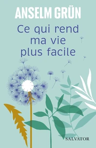 Ce qui rend ma vie plus facile