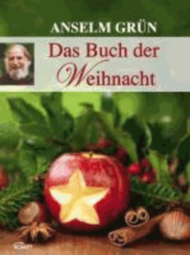 Anselm Grün: Das Buch der Weihnacht.
