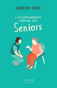 L'accompagnement spirituel des séniors