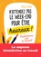 N'attendez pas le week-end pour être heureux !. Méditations sur le travail