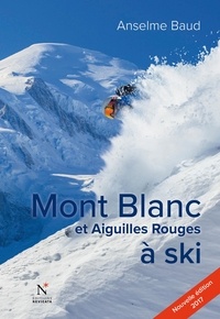 Anselme Baud - Mont Blanc et Aiguilles Rouges à ski.