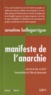 Anselme Bellegarrigue - Manifeste de l'anarchie - Suivi de Au fait, au fait !! Interprétation de l'idée de démocratie.