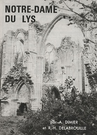 Anselme Dimier et R.-H. Delabrouille - Notre-Dame du Lys.