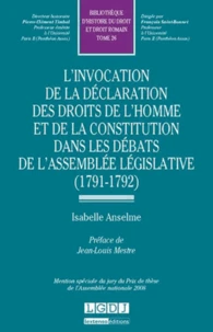 L'invocation de la déclaration des droits de l'homme et de la constitution dans les débats de l'assemblée législative (1791-1792)