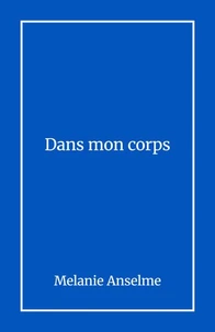 Dans mon corps