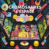 Les cromosaures de l'espace