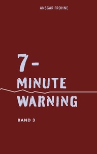 Ansgar Frohne - 7-minute warning - Band 3.