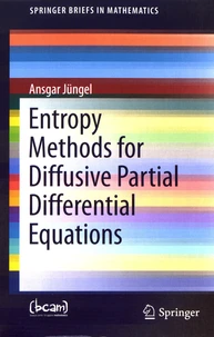 Entropy Methods for Diffusive Partial Differential Equations