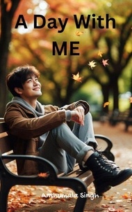 Télécharger des fichiers pdf gratuits de livres A Day with ME 9798224822058