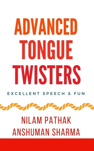  Anshuman Sharma et  Nilam Pathak - Advanced Tongue Twisters- Excellent Speech &amp; Fun.