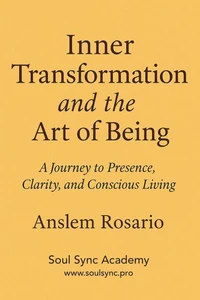 Inner Transformation &amp; the Art of Being