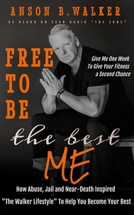  Anson Walker - Free to Be the Best Me.
