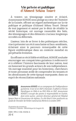 Vie privée et publique d'Ahmed Sékou Touré. Un proche témoigne