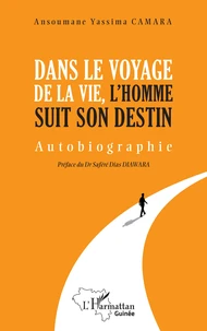 Dans le voyage de la vie, l'homme suit son destin