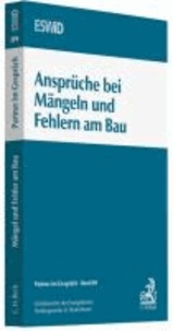 Ansprüche bei Mängeln und Fehlern am Bau - 10. Weimarer Baurechtstage. Rechtsstand: März 2011.