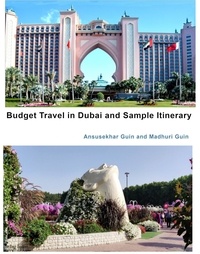  Ansusekhar Guin et  Madhuri Guin - Budget Travel in Dubai and Sample Itinerary - Pictorial Travelogue, #4.