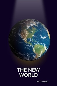  Ant Chavez - The New World.