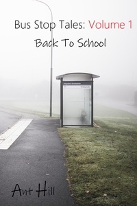  Ant Hill - Back To School - Bus Stop Tales, #1.