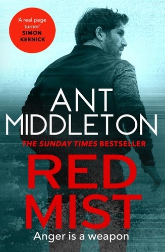 Red Mist. The ultra-authentic and gripping action thriller