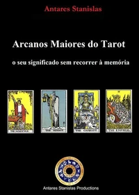 Arcanos Maiores do Tarot. O seu significado sem recorrer à memória