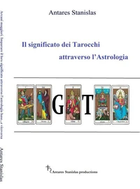 Il significato dei Tarocchi attraverso l’Astrologia