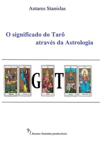 O significado do Tarô através da astrologia